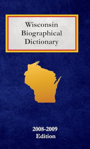 Wisconsin Biographical Dictionary von North American Book Distributors, LLC