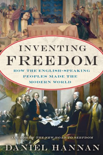 Inventing Freedom: How the English-Speaking Peoples Made the Modern World von Broadside Books