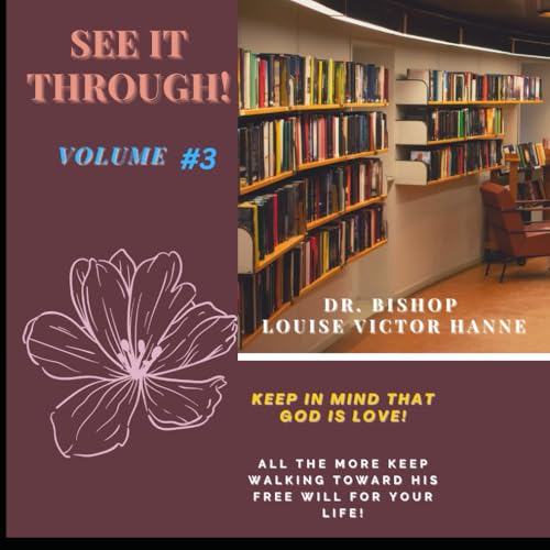 SEE IT THROUGH! VOLUME #3