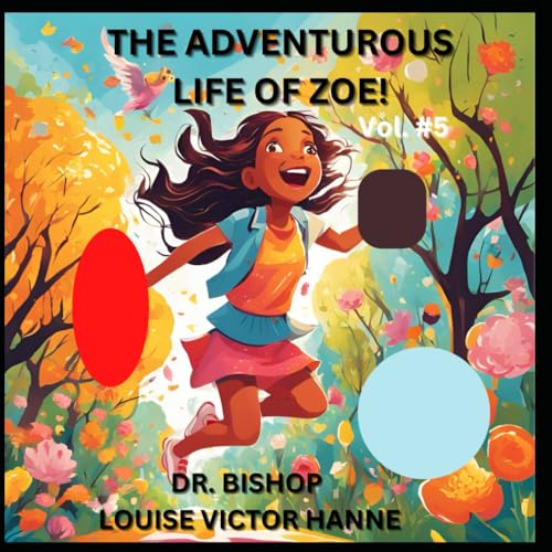 THE ADVENTUROUS LIFE OF ZOE! VOLUME #5 von Canada
