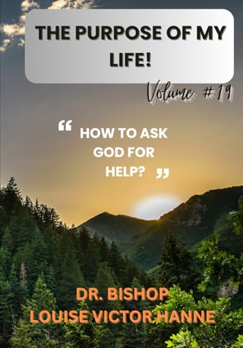 THE PURPOSE OF MY LIFE! VOLUME 19 von Canada