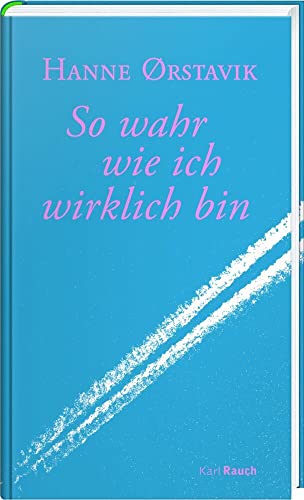 So wahr wie ich wirklich bin von Rauch, Karl Verlag