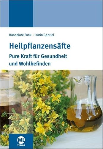 Heilpflanzensäfte: Pure Kraft für Gesundheit und Wohlbefinden Heilpflanzensäfte: Pure Kraft für Gesundheit und Wohlbefinden