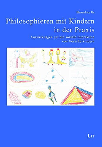 Philosophieren mit Kindern in der Praxis: Auswirkungen auf die soziale Interaktion von Vorschulkindern von Lit Verlag