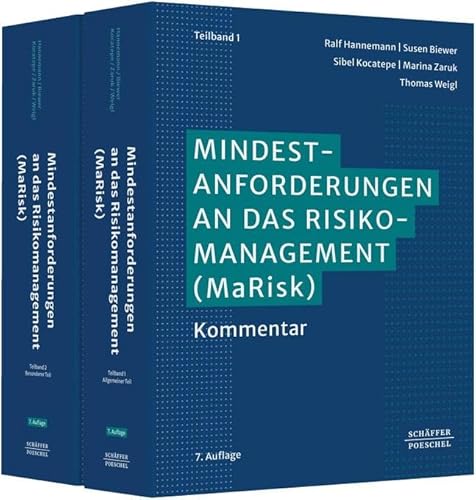Mindestanforderungen an das Risikomanagement (MaRisk): Kommentar. Umsetzungshilfe zur 7. & 8. MaRisk-Novelle; mit Anforderungen der EBA an die Kreditvergabe und Überwachung, Management von ESG-Risiken von Schäffer-Poeschel