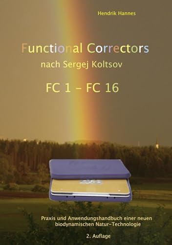 Functional Correctors n. Sergej Koltsov: Basis- und Arbeitshandbuch mit FC Platten 1 - 16 von Books on Demand GmbH