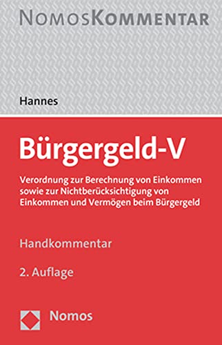 Bürgergeld-V: Verordnung zur Berechnung von Einkommen sowie zur Nichtberücksichtigung von Einkommen und Vermögen beim Bürgergeld Bürgergeld-V: Verordnung zur Berechnung von Einkommen sowie zur Nichtberücksichtigung von Einkommen und Vermögen beim Bürgergeld