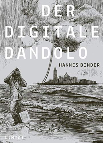 Der digitale Dandolo: Graphic Novel von Limmat Verlag