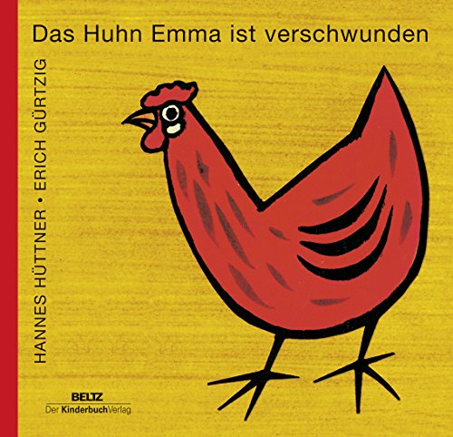 Das Huhn Emma ist verschwunden von Beltz | Der KinderbuchVerlag