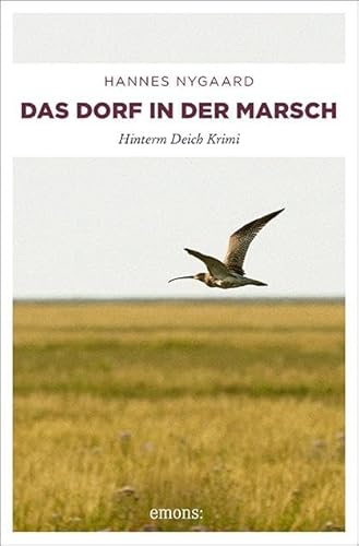 Das Dorf in der Marsch: Hinterm Deich Krimi