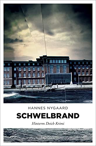 Schwelbrand (Hinterm Deich Krimi)