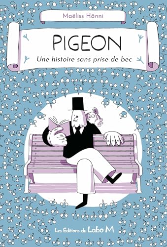 Pigeon: Une histoire sans prise de bec von ED DU LABO M