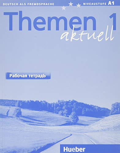 Themen aktuell 1: Deutsch als Fremdsprache / Рабочая тетрадЬ – Arbeitsbuch Russisch: Deutsch als Fremdsprache - Arbeitsbuch Russisch von Hueber