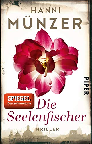 Die Seelenfischer (Seelenfischer-Reihe 1): Thriller