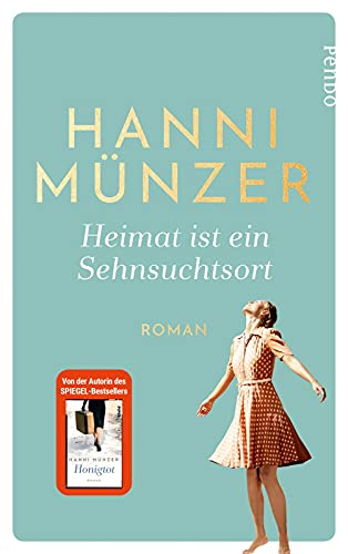 Heimat ist ein Sehnsuchtsort (Heimat-Saga 1): Roman