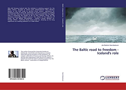 The Baltic road to freedom - Iceland's role von LAP LAMBERT Academic Publishing