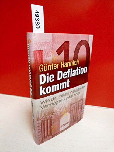 Die Deflation kommt: Wie die Inflationslüge Ihr Vermögen gefährdet