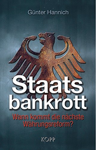 Staatsbankrott: Wann kommt die nächste Währungsreform?