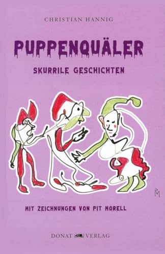 Puppenquäler: Skurrile Geschichten