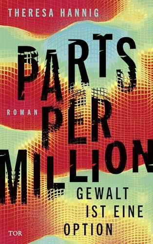 Parts Per Million: Gewalt ist eine Option | Climate Fiction ganz nah an der Wirklichkeit