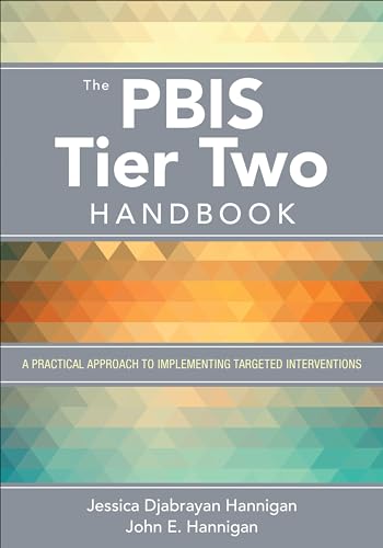 The PBIS Tier Two Handbook: A Practical Approach to Implementing Targeted Interventions von Corwin