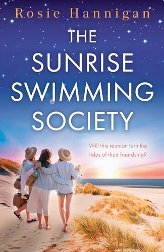 The Sunrise Swimming Society: Experience the magic of Ireland in this heartwarming book about friendship and second chances