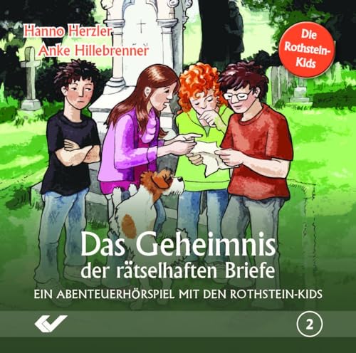 Das Geheimnis der rätselhaften Briefe: Ein Abenteuerhörspiel mit den Rothstein-Kids (Die Rothstein-Kids: Abenteuerhörspiel) von CHRISTLICHE VERLAGSGESELLSCHAFT