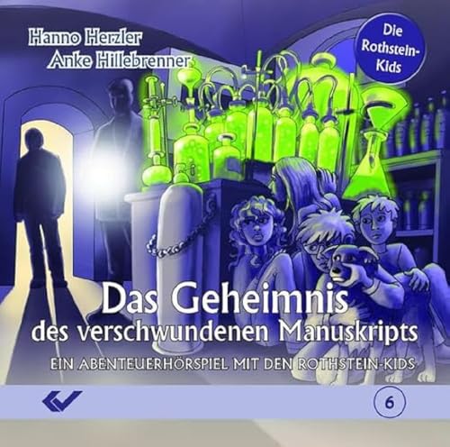 Das Geheimnis des verschwundenen Manuskripts: Ein Abenteuerhörspiel mit den Rothstein-Kids: Ein Abenteuerhörspiel mit den Rothstein-Kids, Hörspiel (Die Rothstein-Kids / Abenteuerhörspiel)