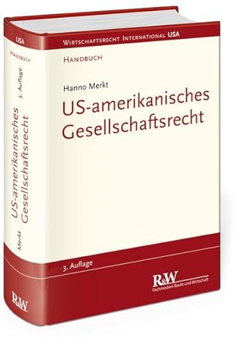 US-amerikanisches Gesellschaftsrecht: Handbuch (Wirtschaftsrecht international)