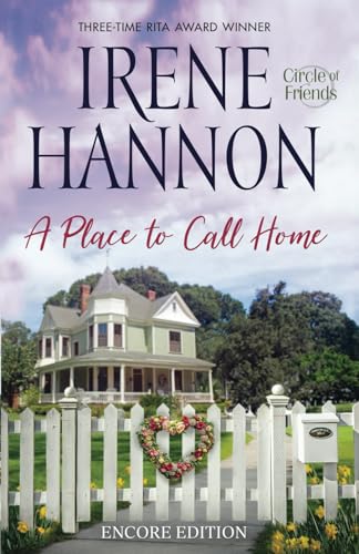 A Place to Call Home: Encore Edition (Circle of Friends, Band 1) von Irene Hannon