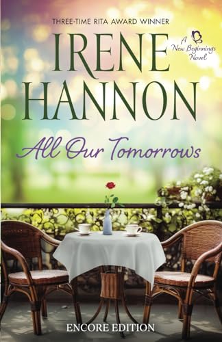 All Our Tomorrows: Encore Edition (New Beginnings, Band 2) von Irene Hannon