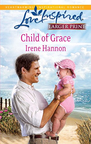 Child of Grace (Larger Print Steeple Hill Love Inspired)
