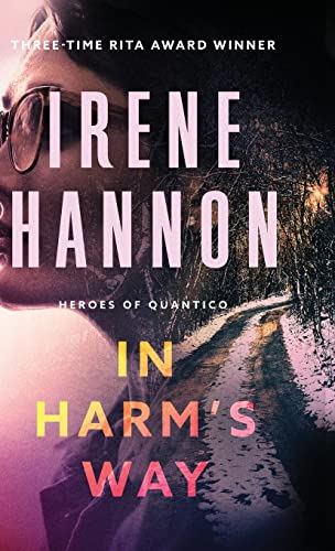 In Harm's Way (Heroes of Quantico, 3)