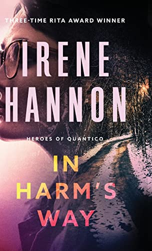 In Harm's Way (Heroes of Quantico, 3) von Fleming H. Revell Company