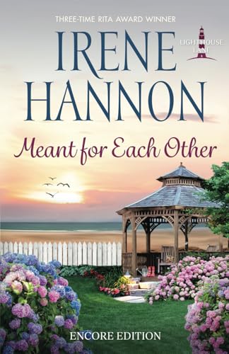 Meant For Each Other: Encore Edition (Lighthouse Lane, Band 3) von Irene Hannon