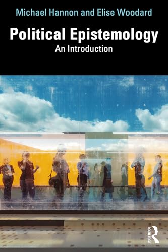 Political Epistemology: An Introduction von Routledge