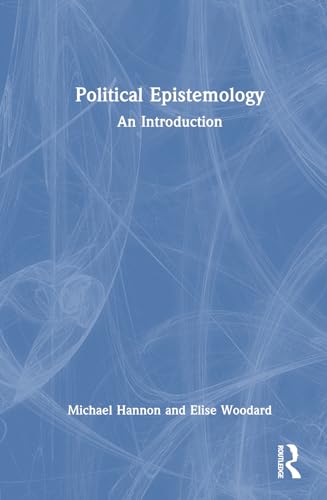 Political Epistemology: An Introduction von Routledge