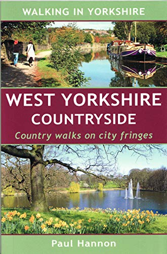 West Yorkshire Countryside: Country Walks on City Fringes (Walking in Yorkshire)