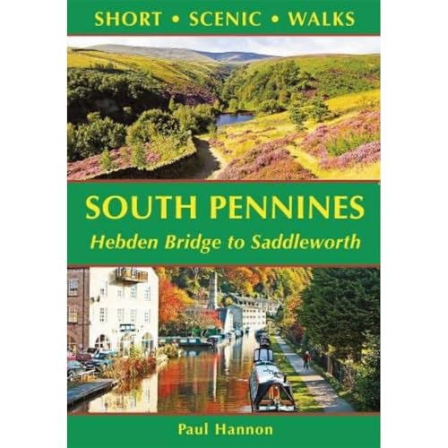 South Pennines: Hebden Bridge to Saddleworth (Short Scenic Walks) von Hillside Publications