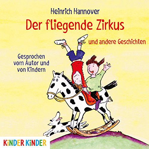 Der fliegende Zirkus: und andere Geschichten (Kinder Kinder) von Jumbo Neue Medien + Verla