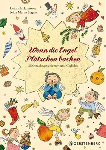 Wenn die Engel Plätzchen backen: Weihnachtsgeschichten und Gedichte von Gerstenberg Verlag