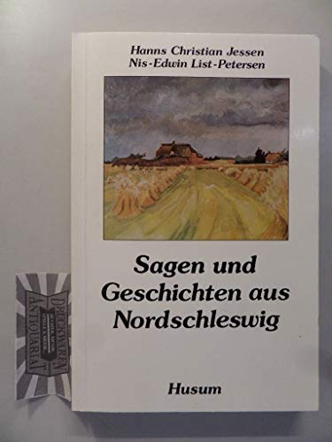 Sagen und Geschichten aus Nordschleswig von Husum Verlag