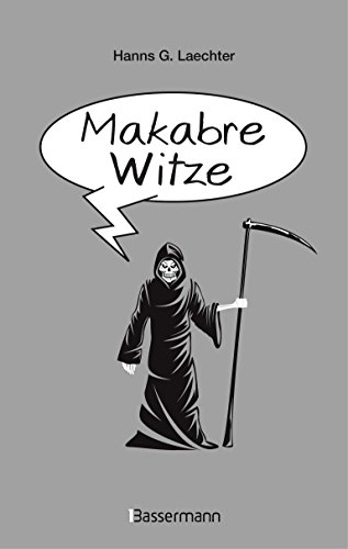 Makabre Witze von Bassermann, Edition