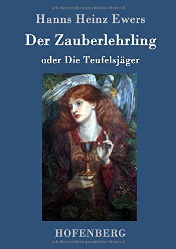 Der Zauberlehrling: oder  Die Teufelsjäger von Hofenberg