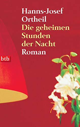 Die geheimen Stunden der Nacht. Roman