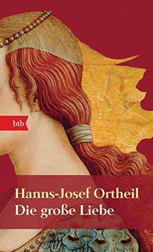 Die große Liebe. Roman