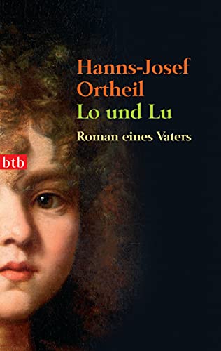 Lo und Lu. Roman eines Vaters