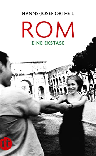 Rom. Eine Ekstase von Insel Verlag
