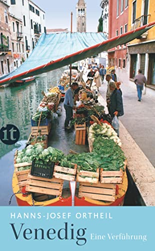 Venedig: Eine Verführung (insel taschenbuch) von Insel Verlag GmbH