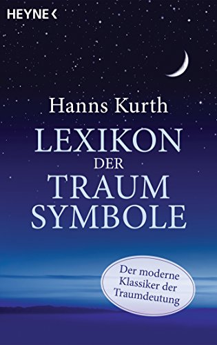 Lexikon der Traumsymbole: Der moderne Klassiker der Traumdeutung von Heyne Taschenbuch